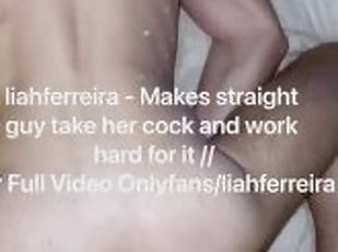 liahferreira - Makes straight guy take her cock and work hard for it //  For Full Video Onlyfans/lia