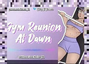 [F4M] Gym Reunion At Dawn [Erotic Audio] [Friends To Lovers] [Blowjob] [Creampie] [Cock Worship]