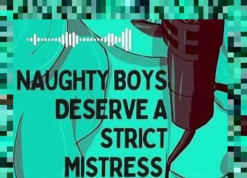 Naughty Boys Deserve a Strict Mistress  CFNM  Femdom  Audio JOI