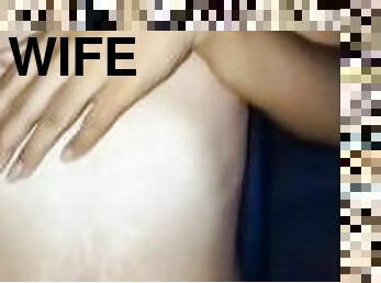 ????????????????????? Wife can't spread her pussy. She's horny.