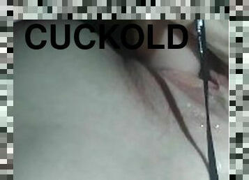 GF Sends Cuckold Pussy Play Video