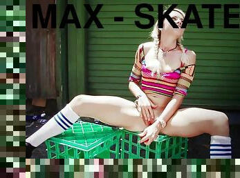 Max - Skatergirl Bts