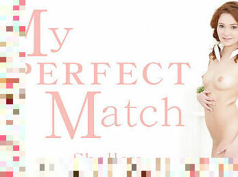 My Perfect Match - Shelly - Kin8tengoku