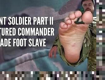 Giant soldier part 2 - captured commander made foot slave