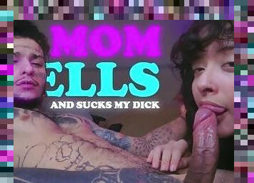 My stepmother smells my dick and then she sucks it until I cum in her mouth