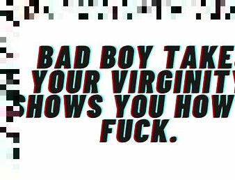AUDIO: [M4F] Bad Boy Takes Your Virginity