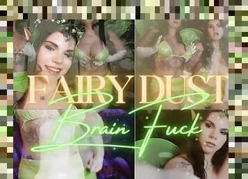 FAIRY DUST BRAINFUCK! - MESMERIZE MIND FUCK BRAIN MELT FAIRY COSPLAY FEMDOM GOONING JOI