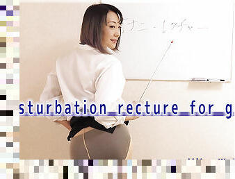 Masturbation recture for girls - Fetish Japanese Video