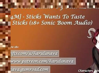 Sticks Wants To Taste Your Sticks! (18+ Sonic Boom Audio) by @HaruLunaVO on Twitter