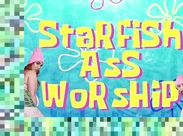 worship my starfish, you little weenie!!!