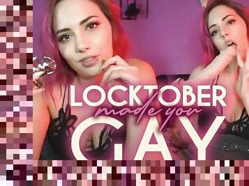 Locktober Made You Gay - PREVIEW